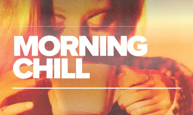 BT PLAYLISTS SQUARE Morning Chill
